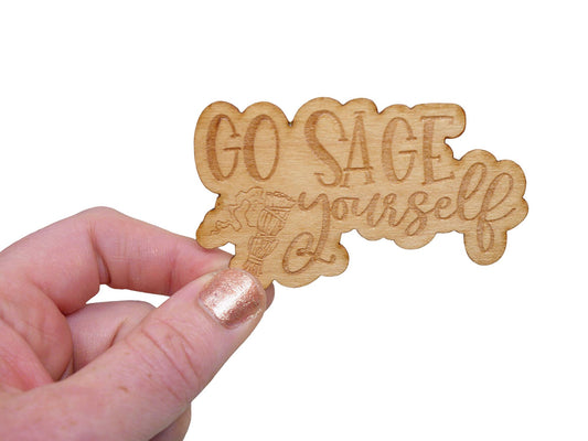 Go Sage Yourself Flexible Wooden Engraved Sticker
